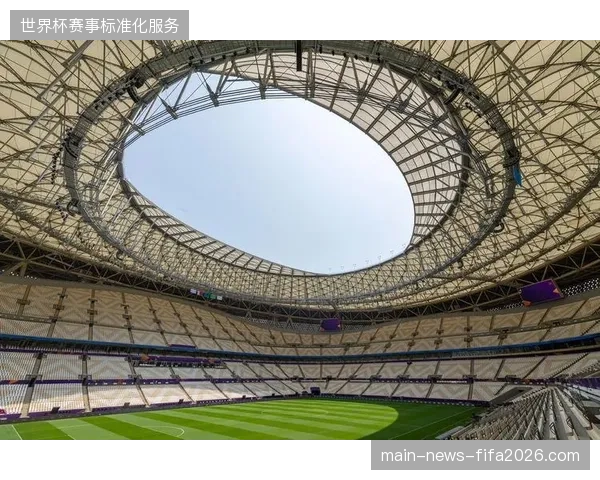 卢赛尔体育场2026年世界杯入场动线如何通过数字化排队算法缓解拥堵
